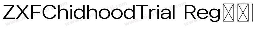 ZXFChidhoodTrial Reg字体转换